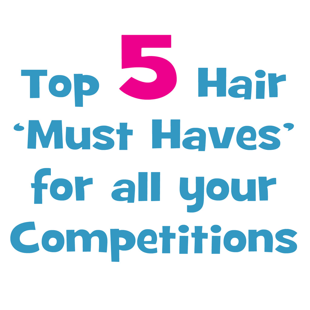 Top 5 Hair 'Must Haves' for all your Competitions by #HairBySarah for The Highland Dancer