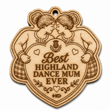 Best Highland Dance Mum Ever Wooden Keepsake (Girl & Mum)