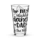 Highland Dance Dad Pint Glass - Free p&p Worldwide