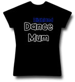 Highland Dance Mum T-shirt