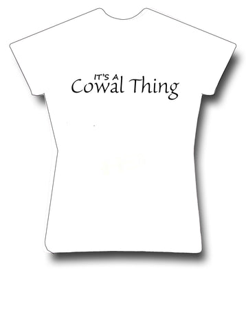 Its a Cowal Thing