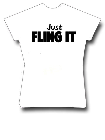 Just Fling it