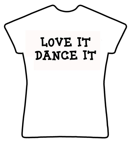 Love it Dance it