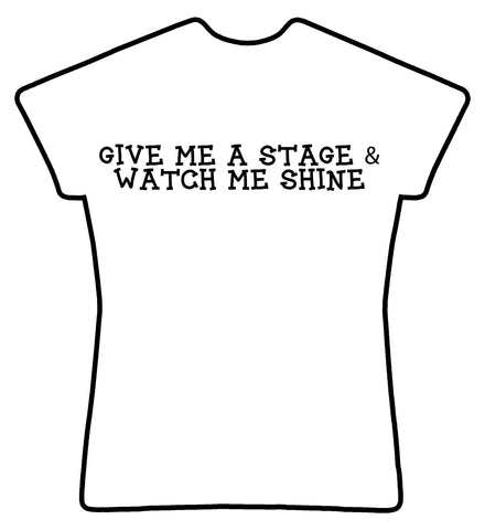 Give me a stage