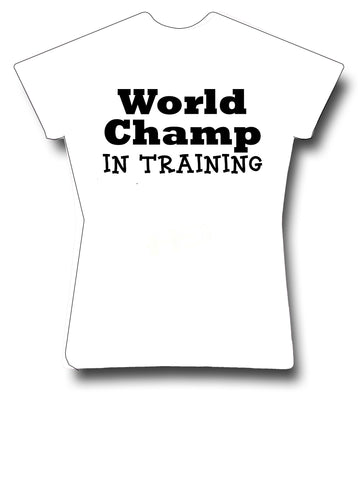 World Champ In Training